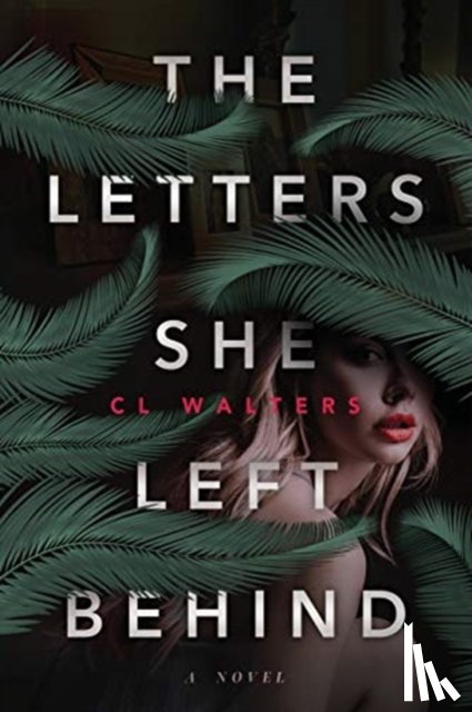Walters, CL - The Letters She Left Behind
