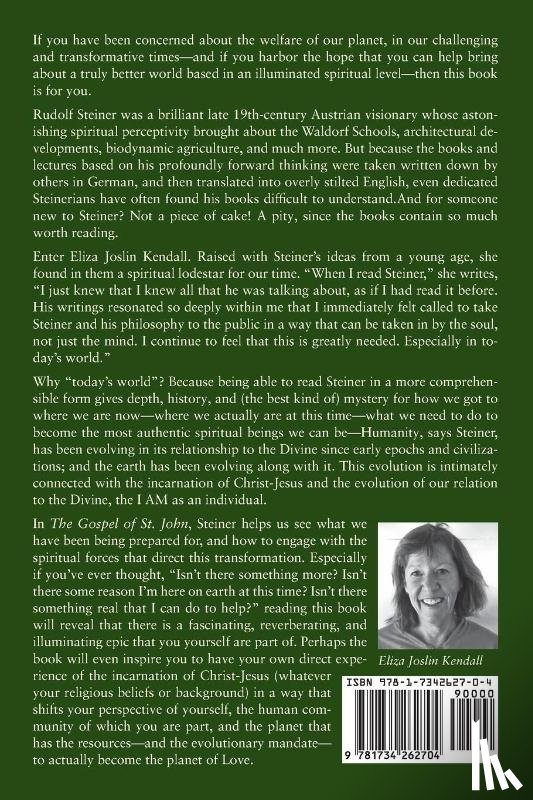 Kendall, Eliza Joslin - THE GOSPEL OF ST. JOHN - Revisiting the Vision of Rudolf Steiner for the 21st Century