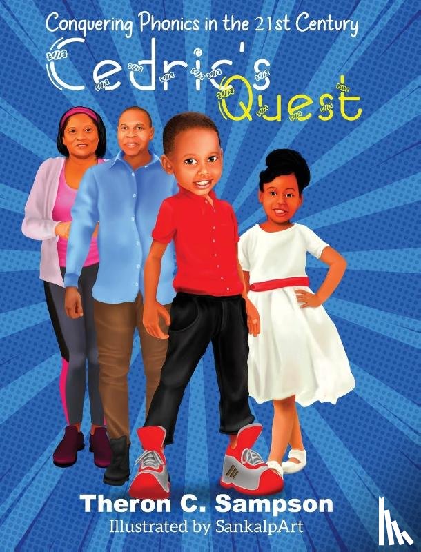 Sampson, Theron - Cedric's Quest Conquering Phonics in 21st Century