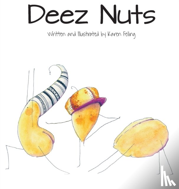 Feiling, Karen Lynn - Deez Nuts