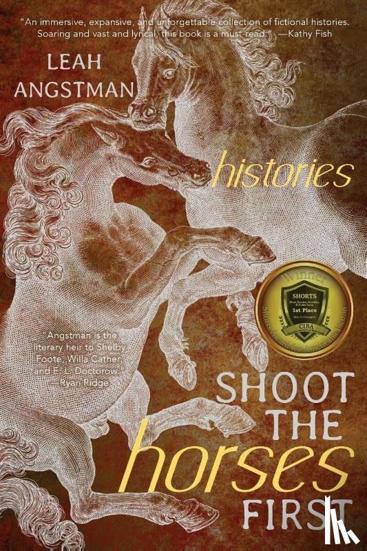 Angstman, Leah - Shoot the Horses First