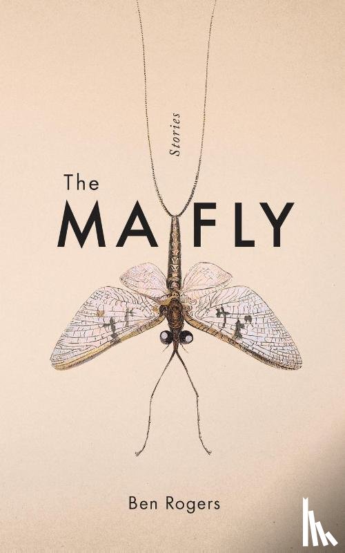 Rogers, Ben - The Mayfly