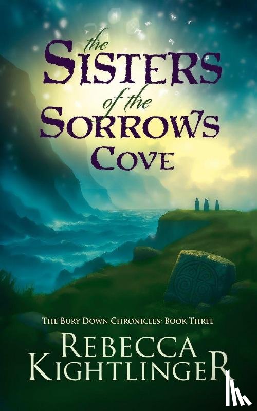 Kightlinger, Rebecca - The Sisters of The Sorrows Cove