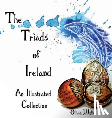 Wylie, Olivia - The Triads of Ireland