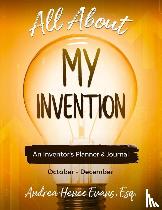Hence Evans, Andrea - All About My Invention