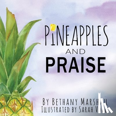 Marshall, Bethany - Pineapples and Praise