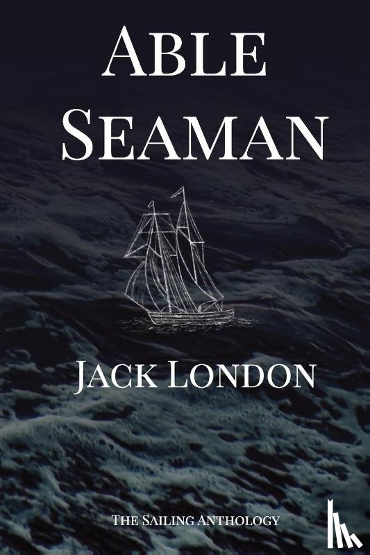 London, Jack - Able Seaman