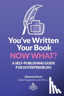 Kevin, Deborah - You've Written Your Book. Now What?