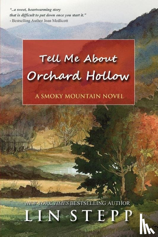Stepp, Lin - Tell Me About Orchard Hollow