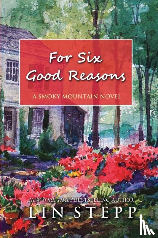 Stepp, Lin - For Six Good Reasons