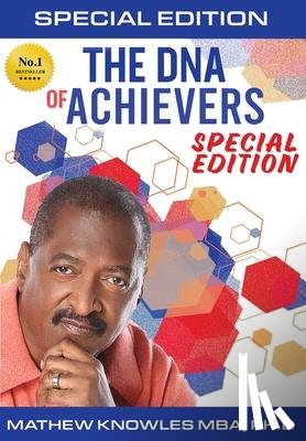 Knowles, Mathew - The DNA of Achievers