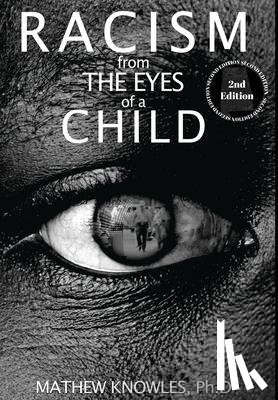 Knowles Ph D, Mathew - Racism From the Eyes of a Child