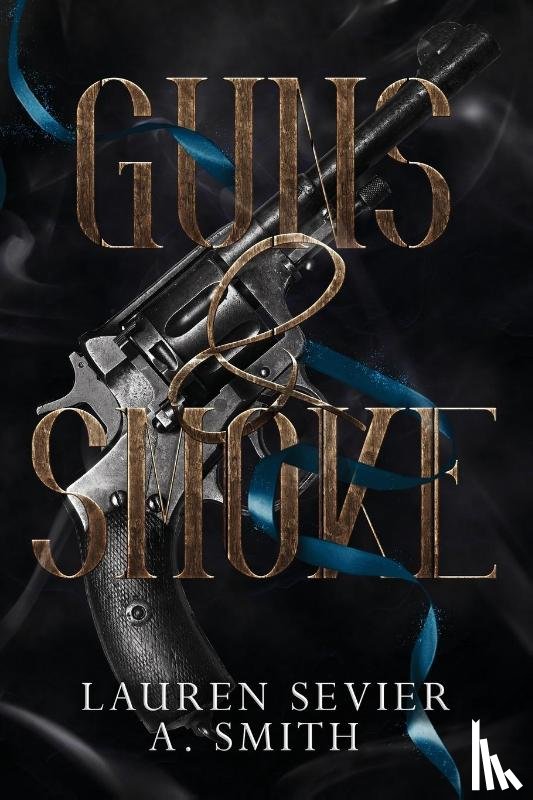 Sevier, Lauren, Smith, A - Guns & Smoke