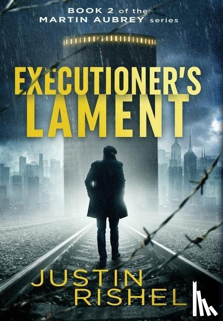 Rishel, Justin - Executioner's Lament