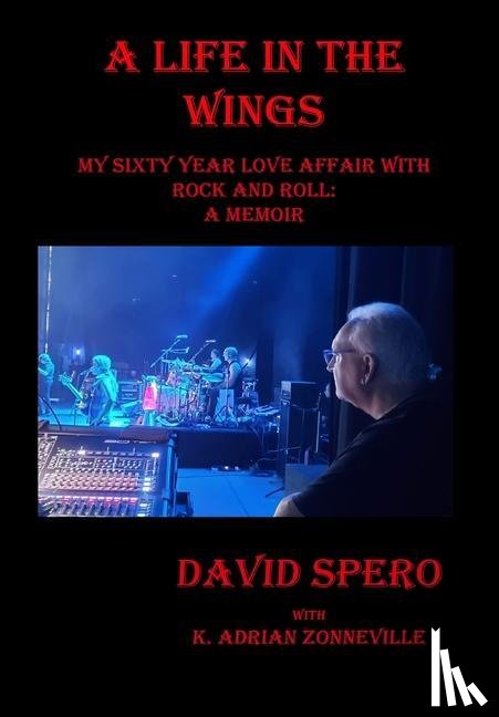 Zonneville, Kim a, Spero, David - My Life in The Wings