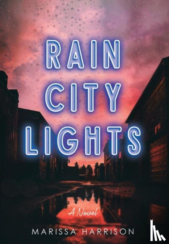 Harrison, Marissa - Rain City Lights
