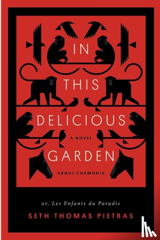 Pietras, Seth Thomas Thomas - In This Delicious Garden