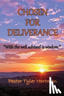 Hartman, Tyler - Chosen For Deliverance