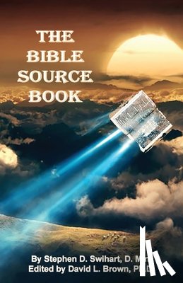 Swihart, Stephen D - Bible Source Book