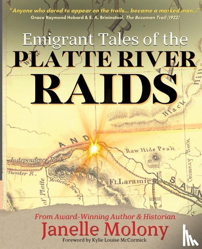 Molony, Janelle - Emigrant Tales of the Platte River Raids