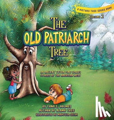 Holmes, Tana S - The Old Patriarch Tree