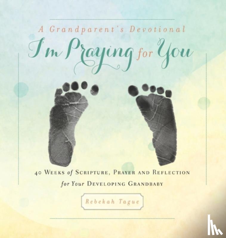 Tague, Rebekah - A Grandparent's Devotional- I'm Praying for You