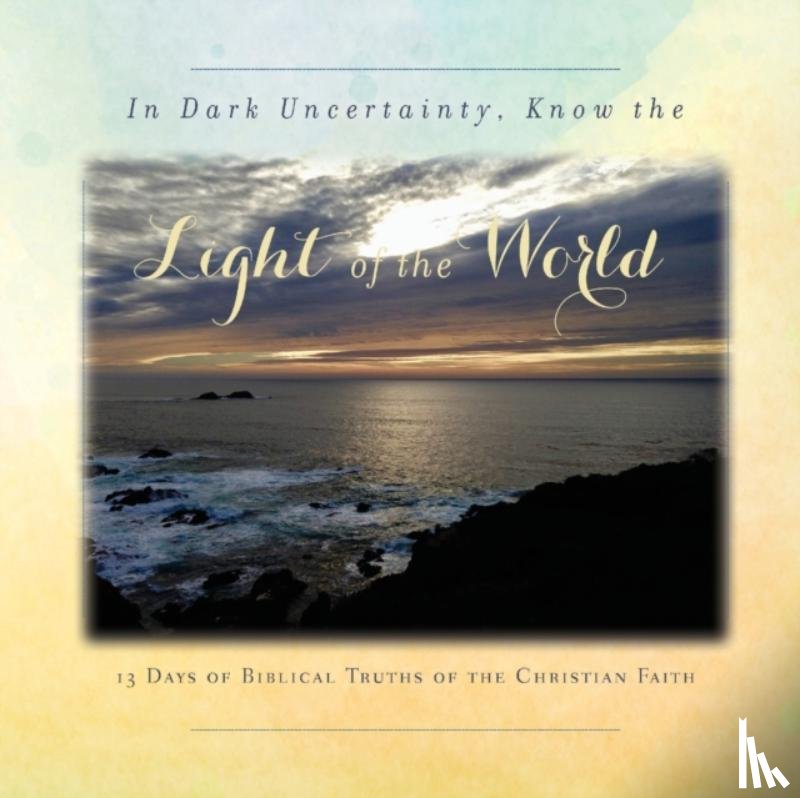 Tague - In Dark Uncertainty, Know the Light of the World