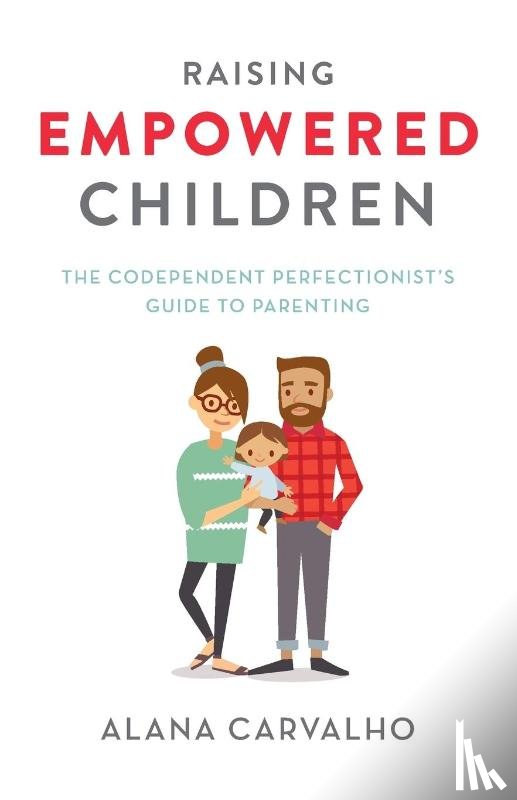 Carvalho, Alana - Raising Empowered Children