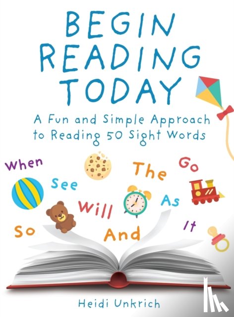 Unkrich, Heidi - Begin Reading Today