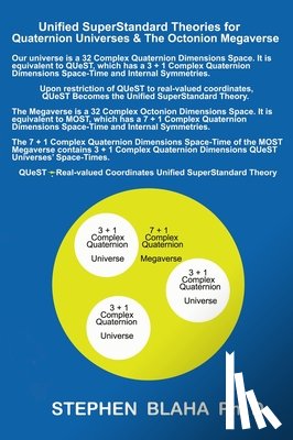 Blaha, Stephen - Unified SuperStandard Theories for Quaternion Universes & The Octonion Megaverse