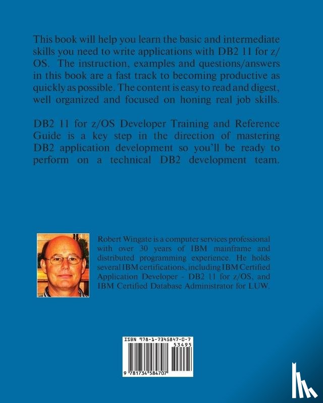 Wingate, Robert - DB2 11 for z/OS Developer Training and Reference Guide
