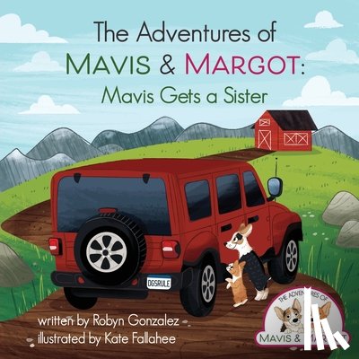 Gonzalez, Robyn - Mavis Gets A Sister