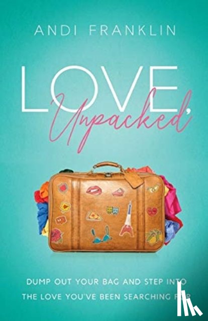 Franklin, Andi - Love, Unpacked