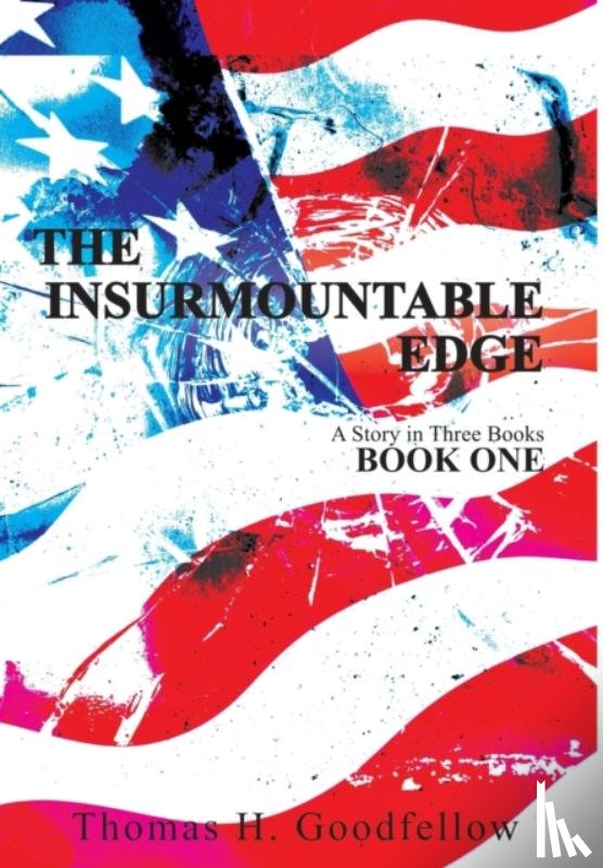 Goodfellow, Thomas - The Insurmountable Edge