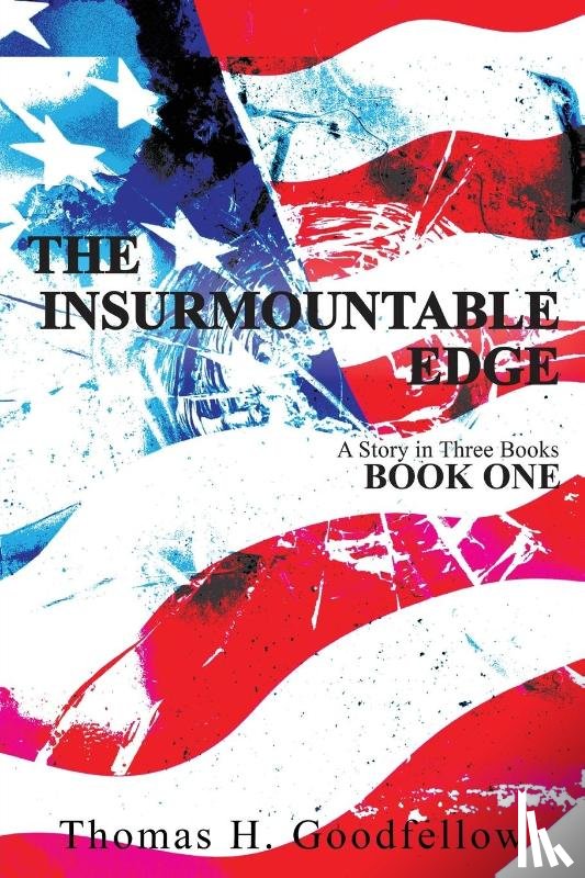 Goodfellow, Thomas - The Insurmountable Edge