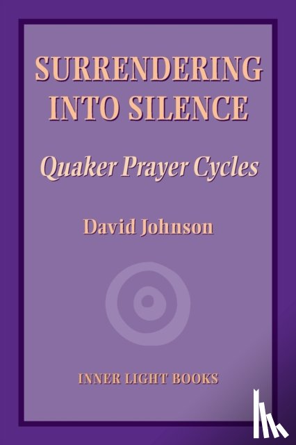 Johnson, David - Surrendering into Silence