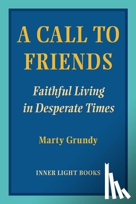 Grundy, Marty - A Call to Friends