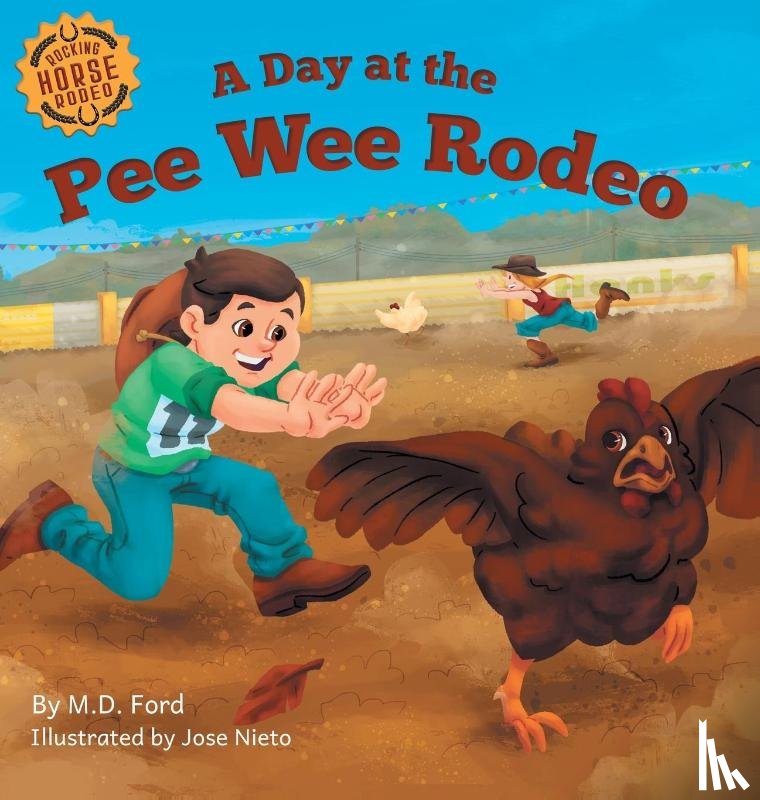 Ford, M D, Hinman, Bobbie - A Day at the Pee Wee Rodeo