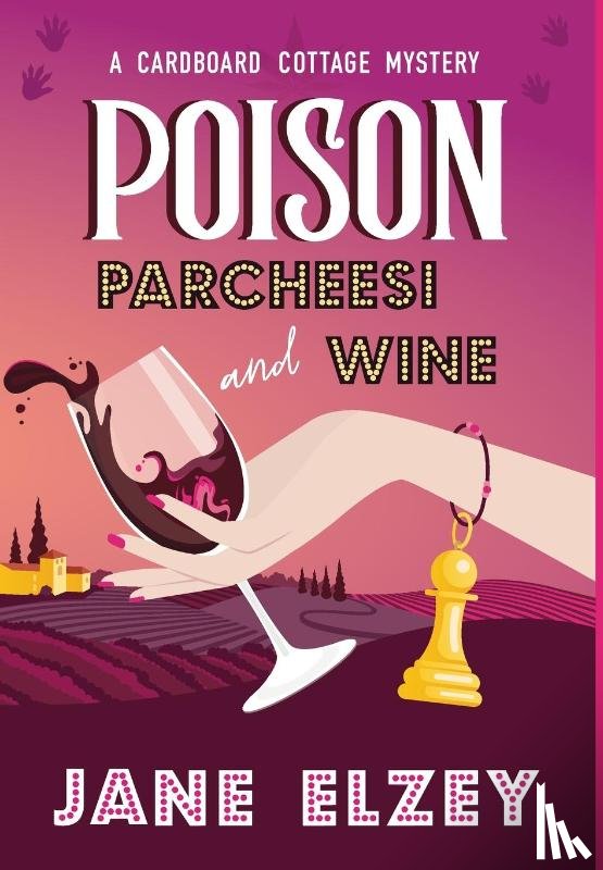 Elzey, Jane - Poison Parcheesi and Wine
