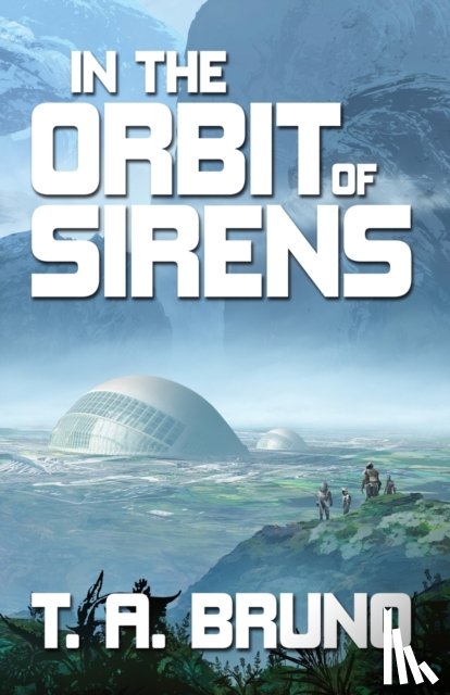 Bruno, T A - In the Orbit of Sirens