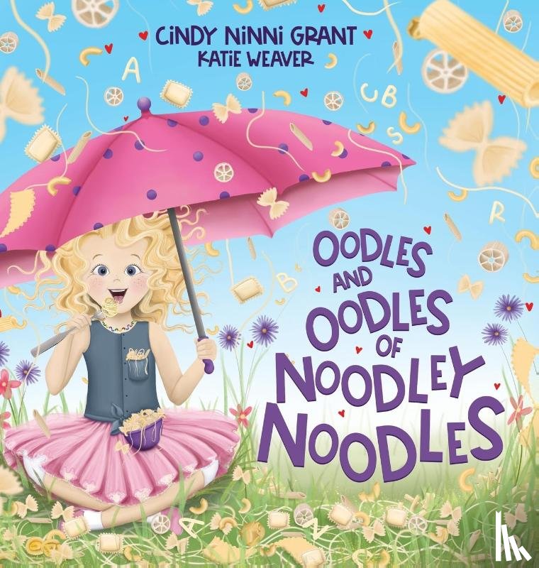 Grant, Cindy Ninni - Oodles And Oodles Of Noodley Noodles