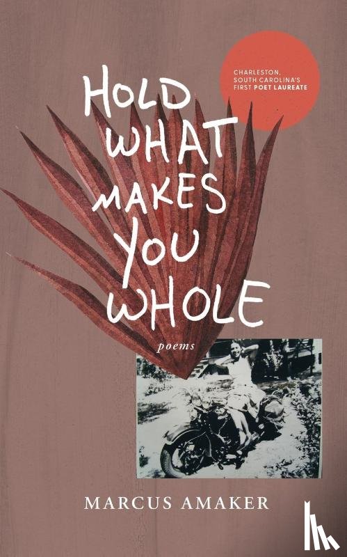 Amaker, Marcus - Hold What Makes You Whole