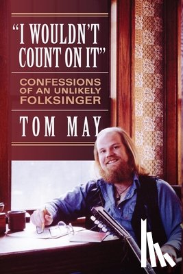 May, Tom - I Wouldn't Count On It