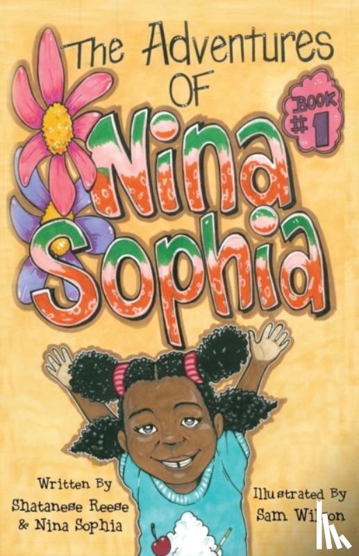 Reese, Shatanese, Sophia, Nina - The Adventures of Nina Sophia