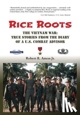 Amon, Robert R - Rice Roots