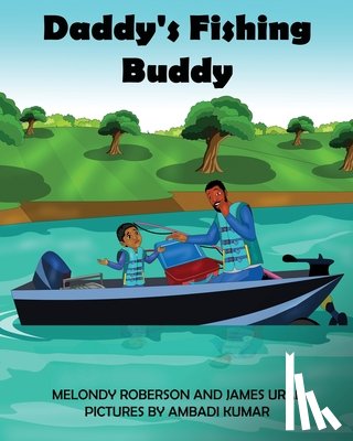 Roberson, Melondy, Ural, James - Daddy's Fishing Buddy
