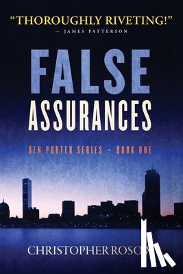 Rosow, Christopher - False Assurances
