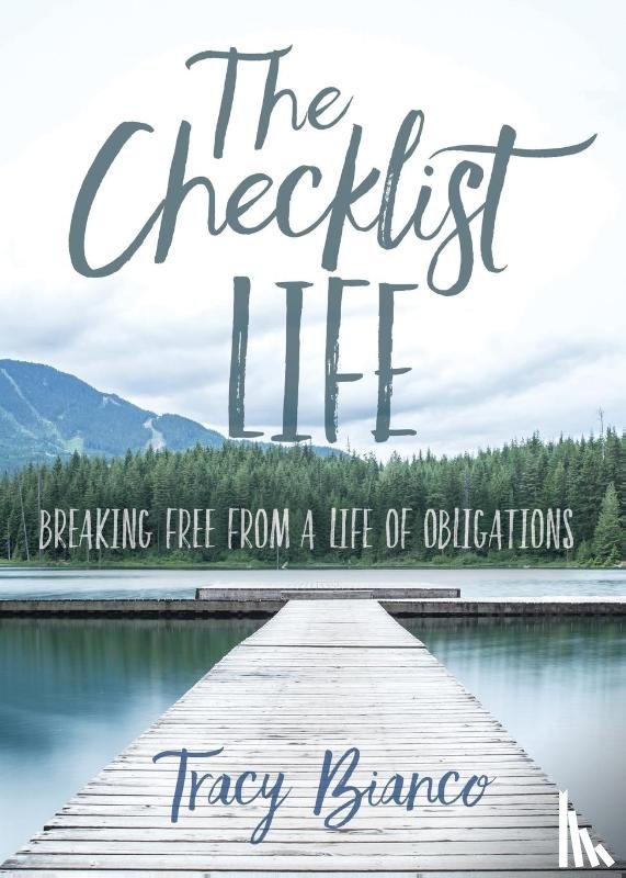 Bianco, Tracy - The Checklist Life