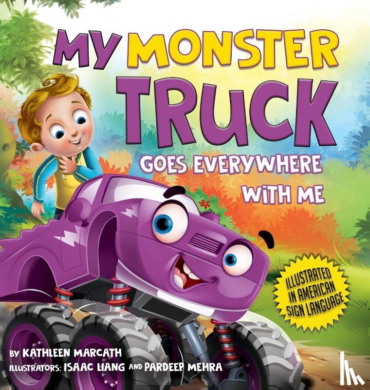 Marcath, Kathleen - My Monster Truck Goes Everywhere with Me