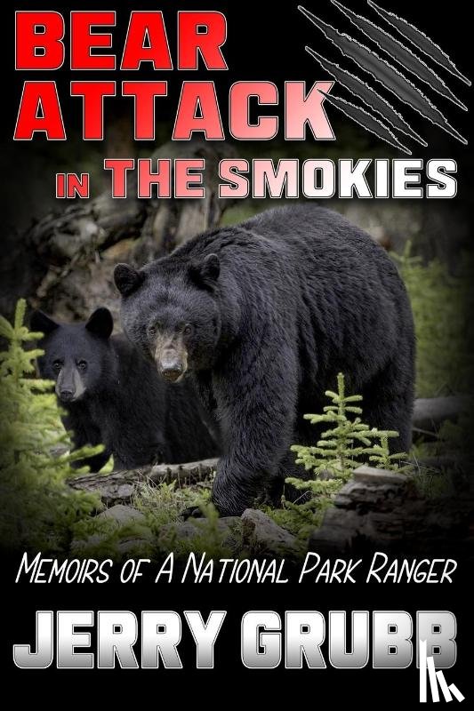 Grubb, Jerry - Bear Attack in the Smokies